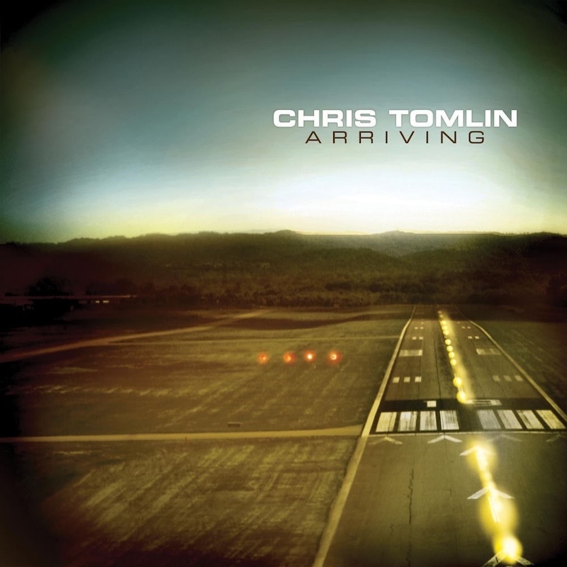 Arriving by Chris Tomlin