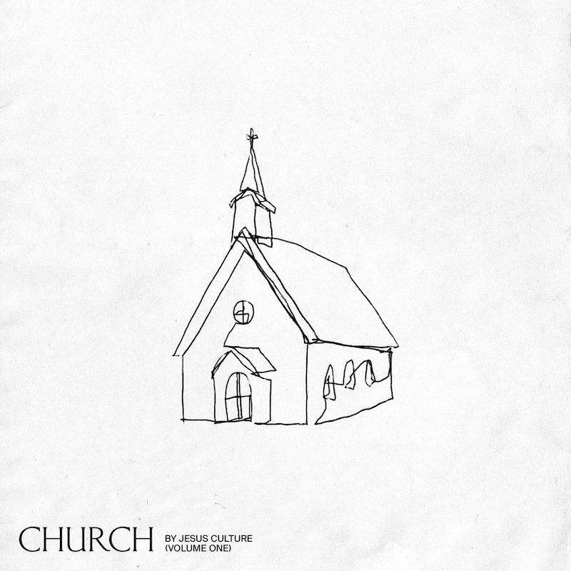 Church Volume One by Jesus Culture