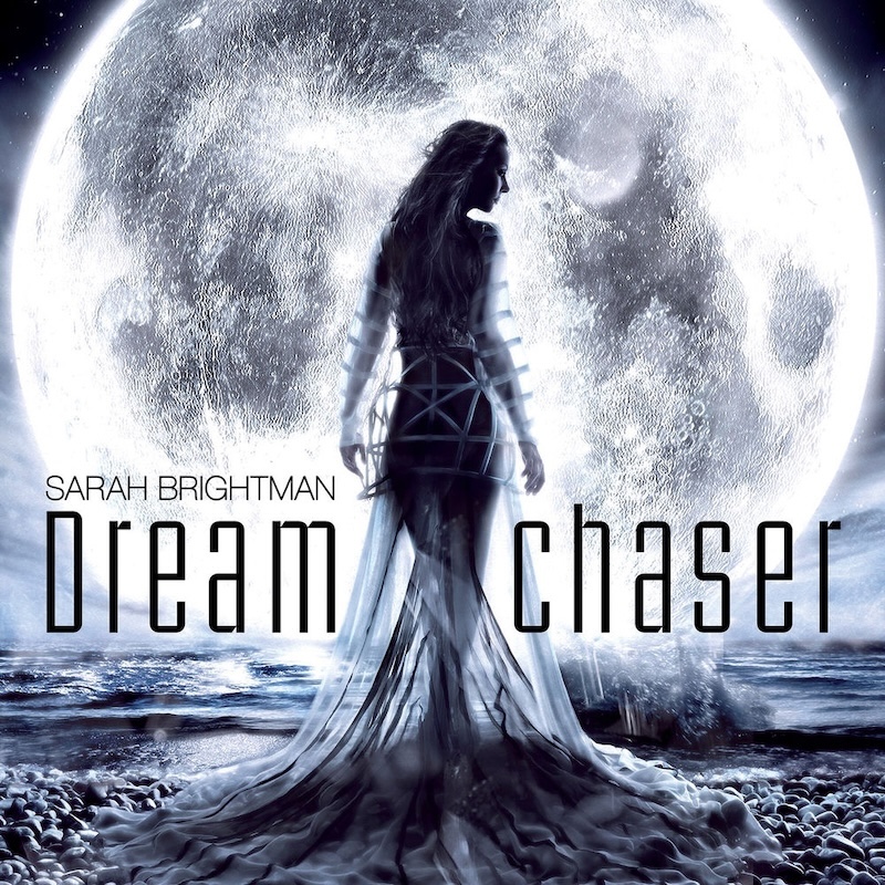 Dreamchaser by Sarah Brightman