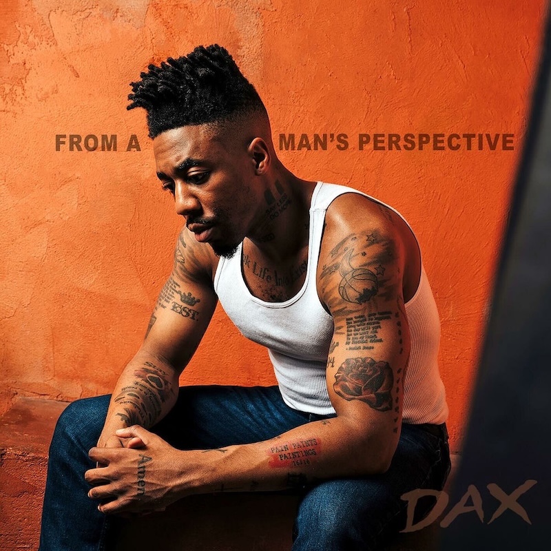 From a Man's Perspective by Dax