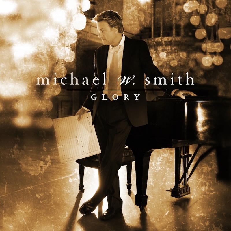Glory by Michael W. Smith