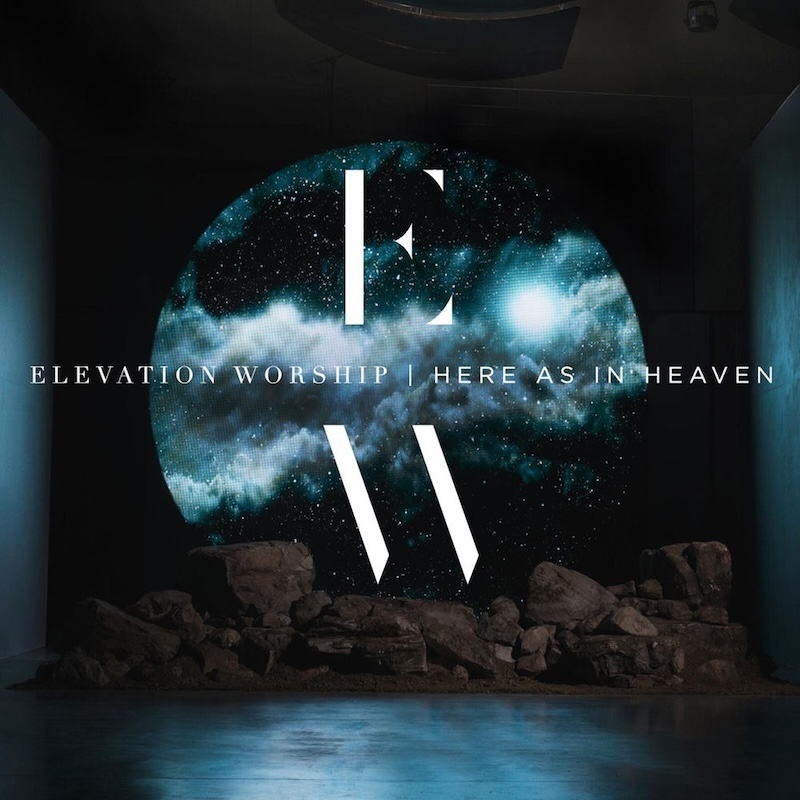 Here as in Heaven by Elevation Worship