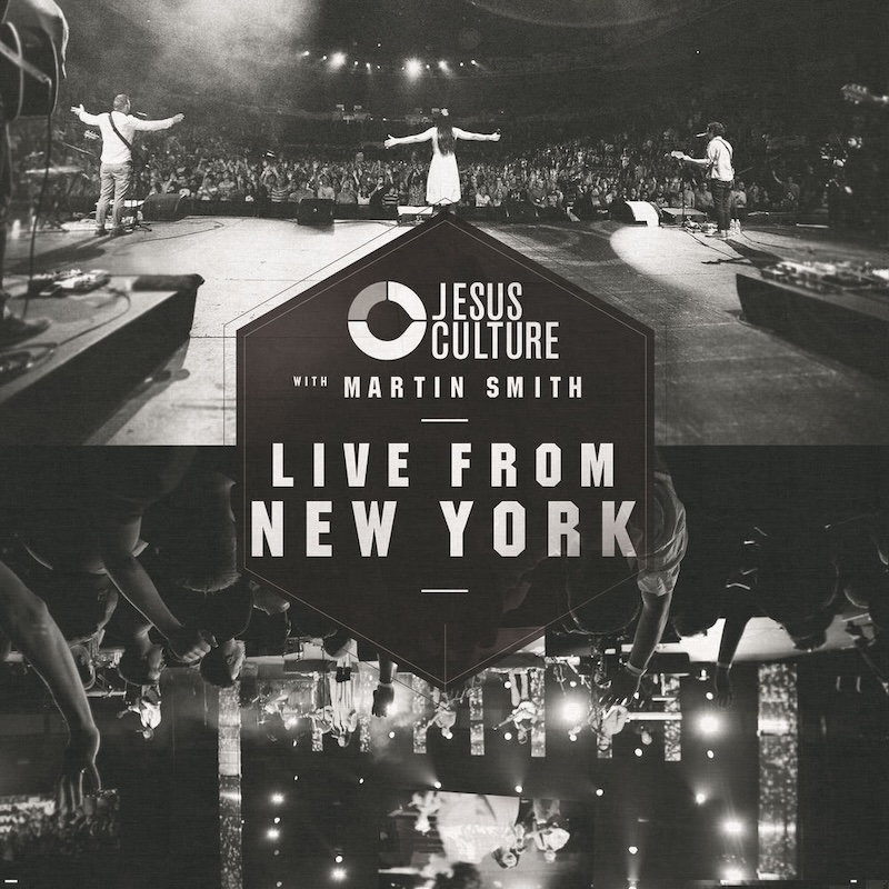 Live from New York by Jesus Culture
