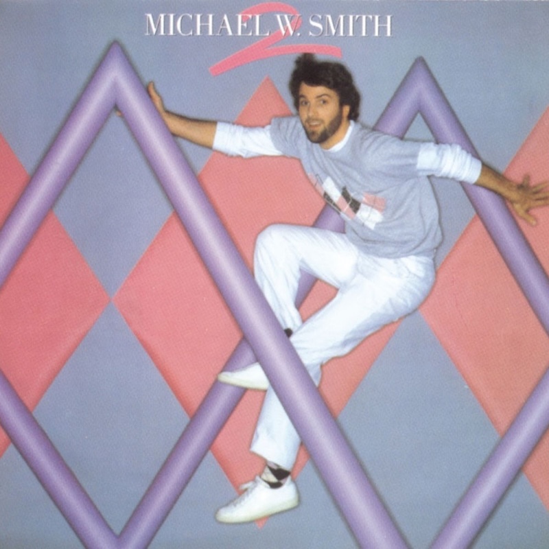Michael W. Smith 2 by Michael W. Smith