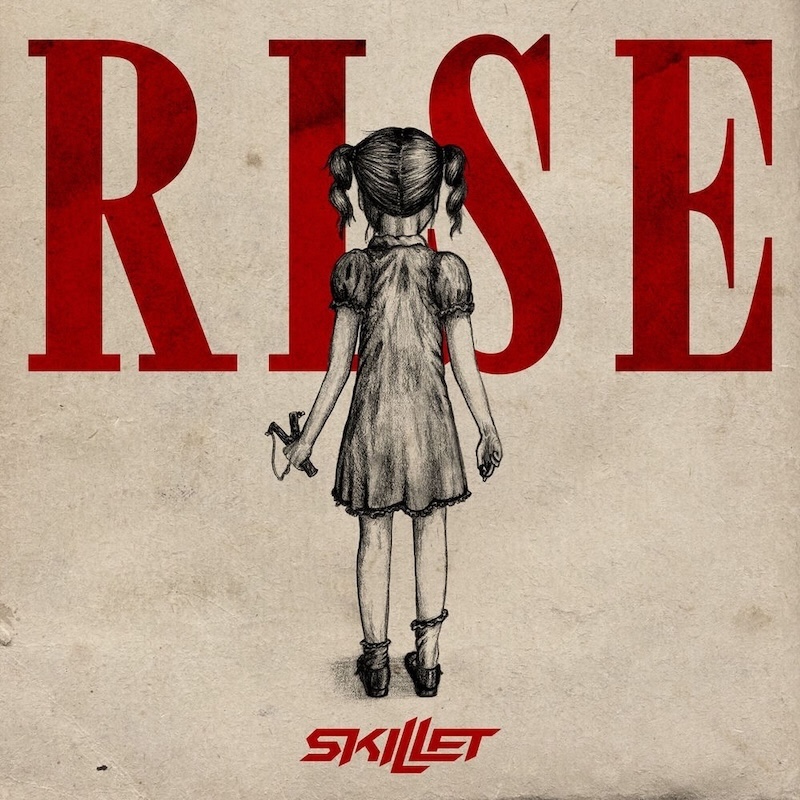 Rise by Skillet
