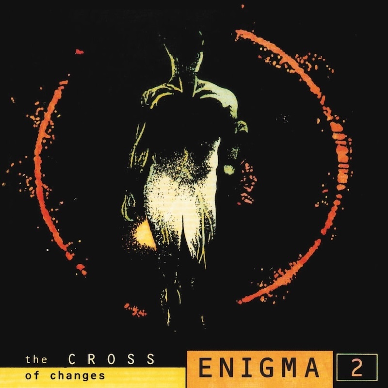 The Cross of Changes by Enigma