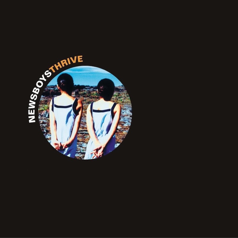 Thrive by Newsboys