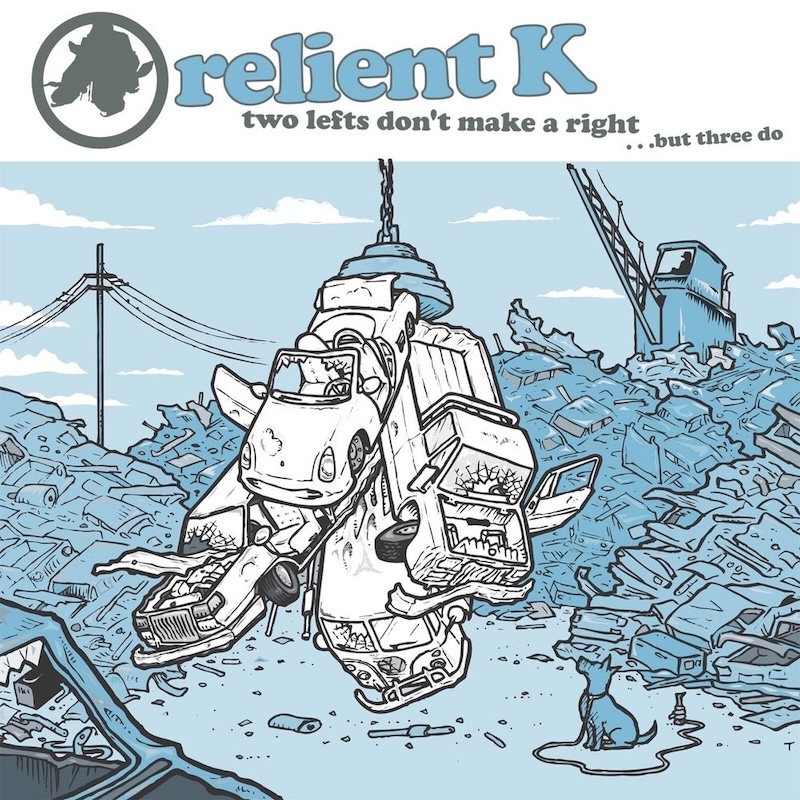 Two Lefts Don't Make a Right...but Three Do by Relient K