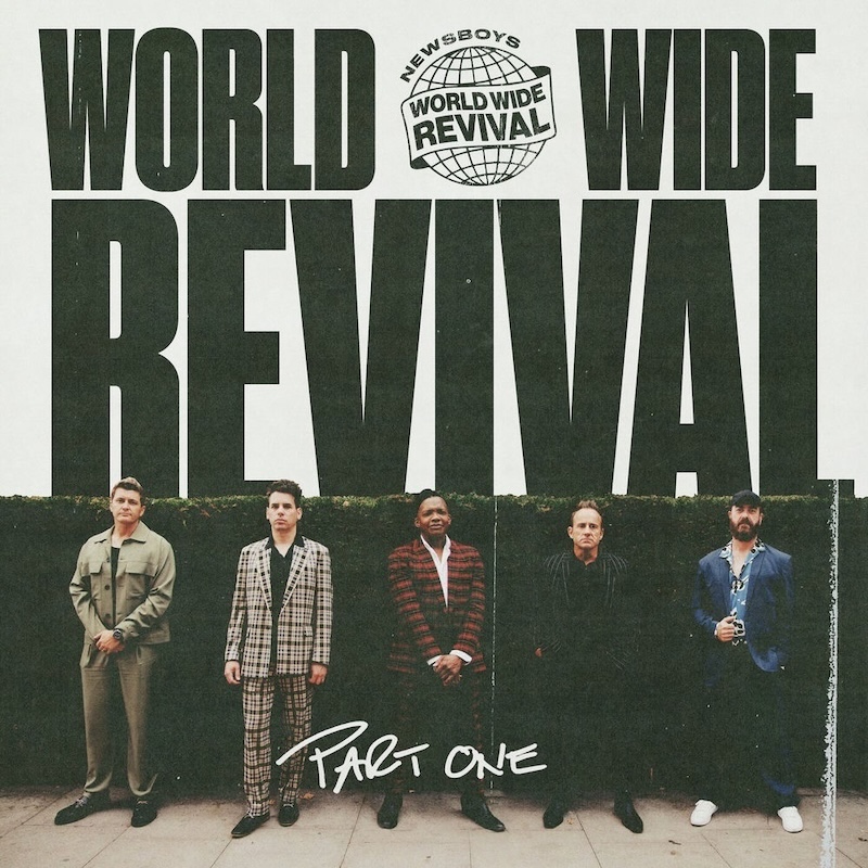 Worldwide Revival, Pt. 1 by Newsboys