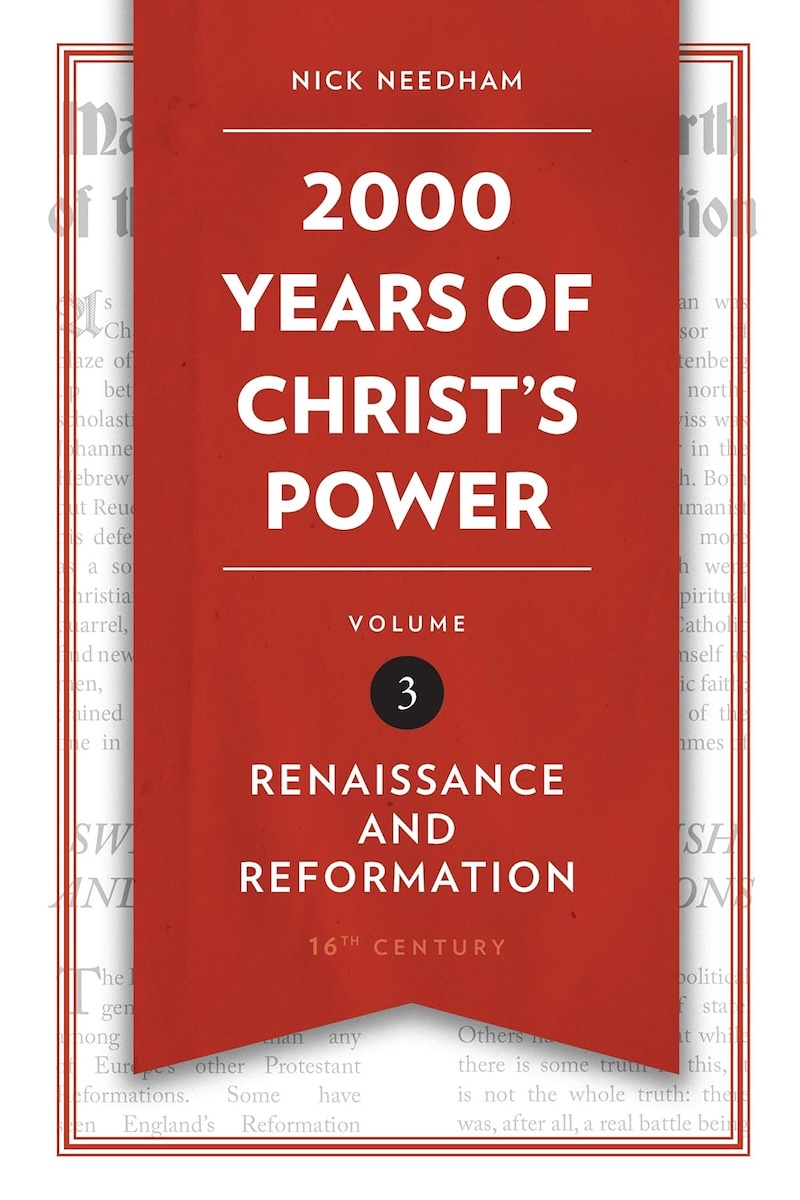 2000 Years of Christ's Power Volume 3 by Nick Needham