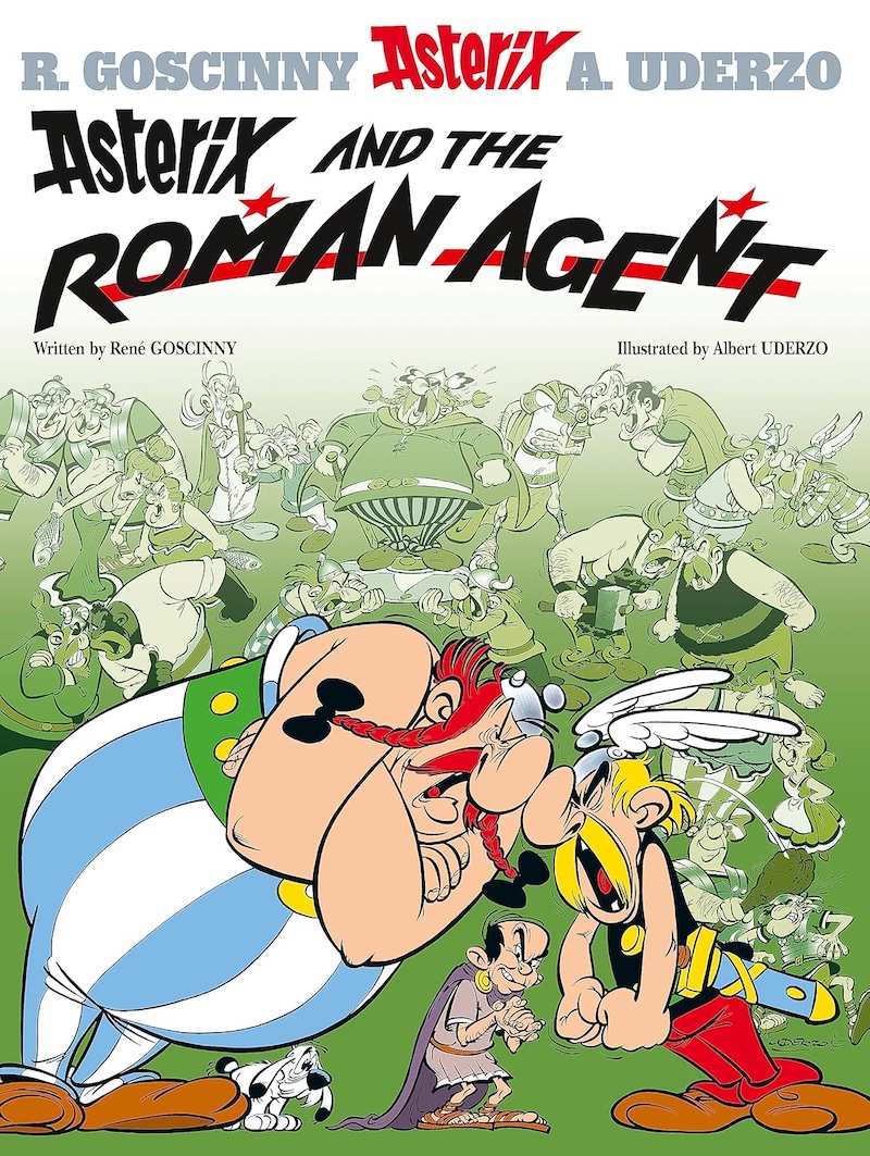 Asterix and the Roman Agent by René Goscinny