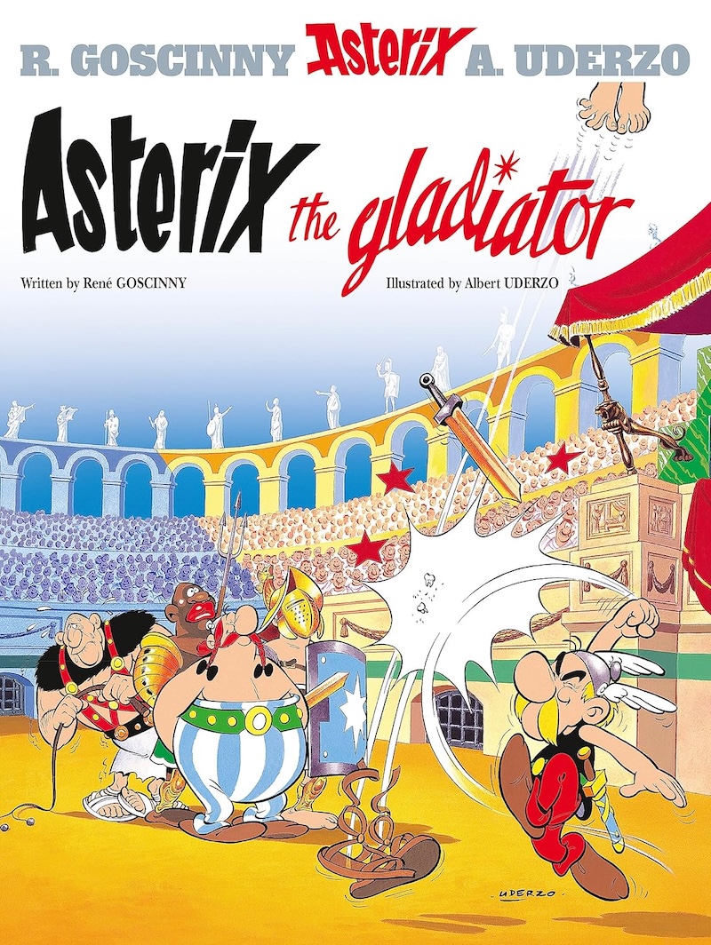Asterix the Gladiator by René Goscinny