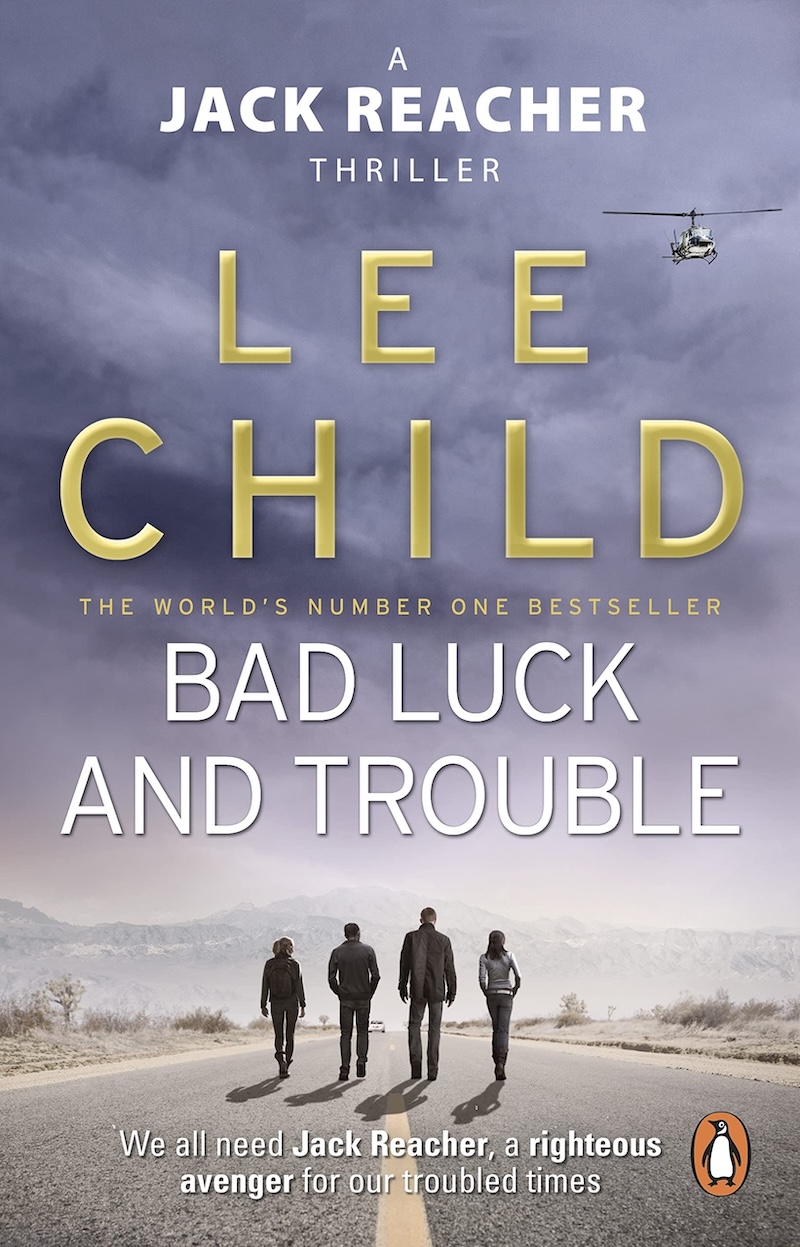 Bad Luck and Trouble by Lee Child