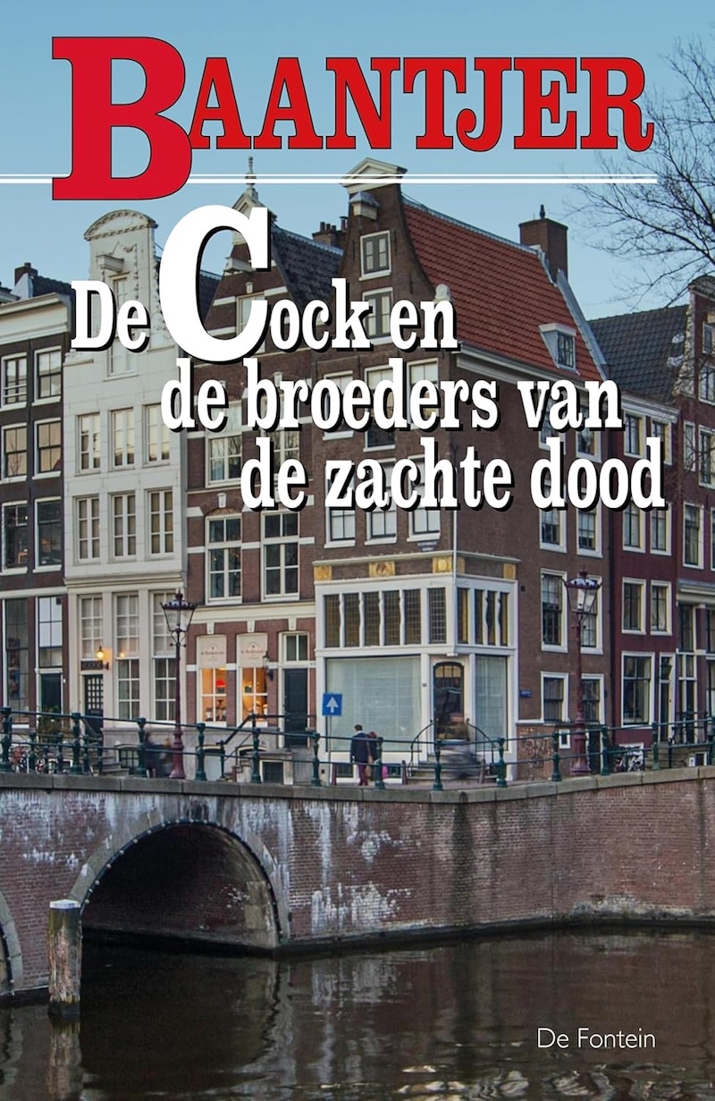 De Cock en de broeders van de zachte dood by A.C. Baantjer