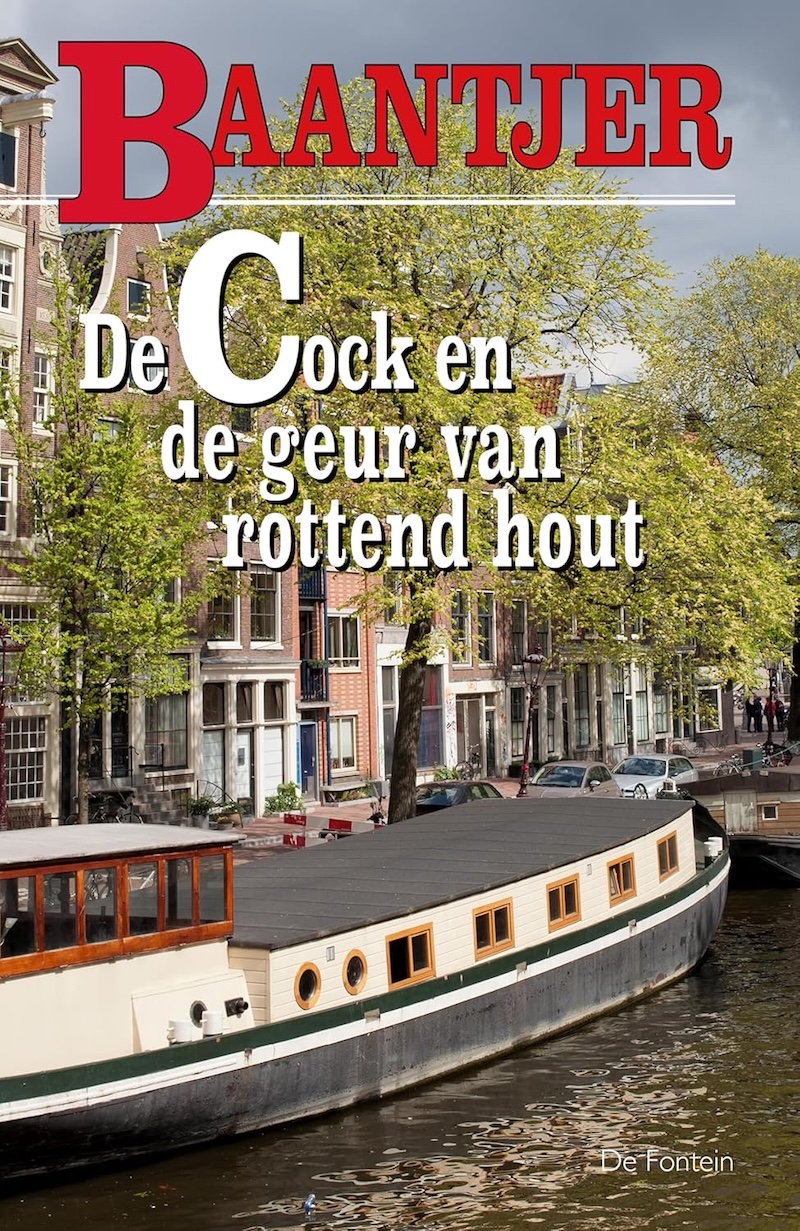 De Cock en de geur van rottend hout by A.C. Baantjer