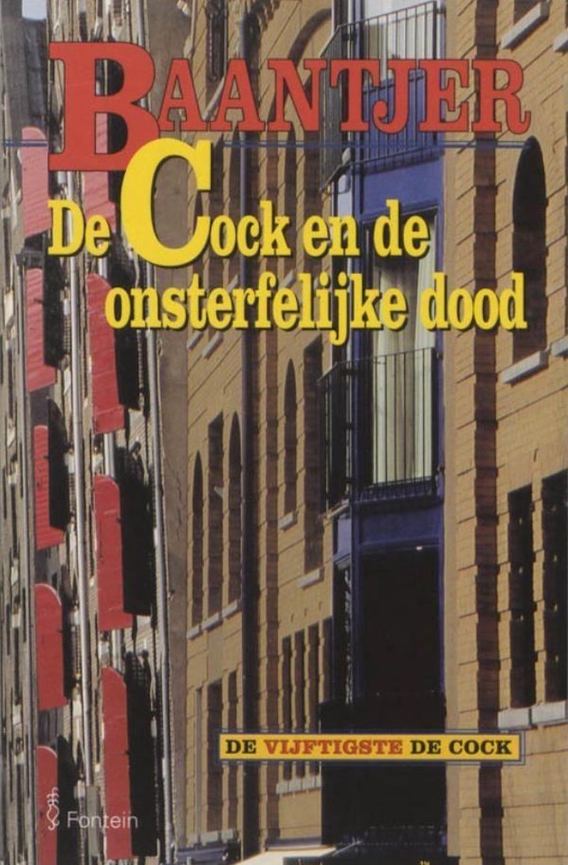 De Cock en de onsterfelijke dood by A.C. Baantjer