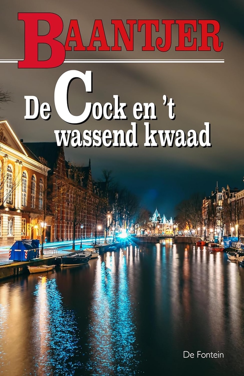 De Cock en 't wassend kwaad by A.C. Baantjer