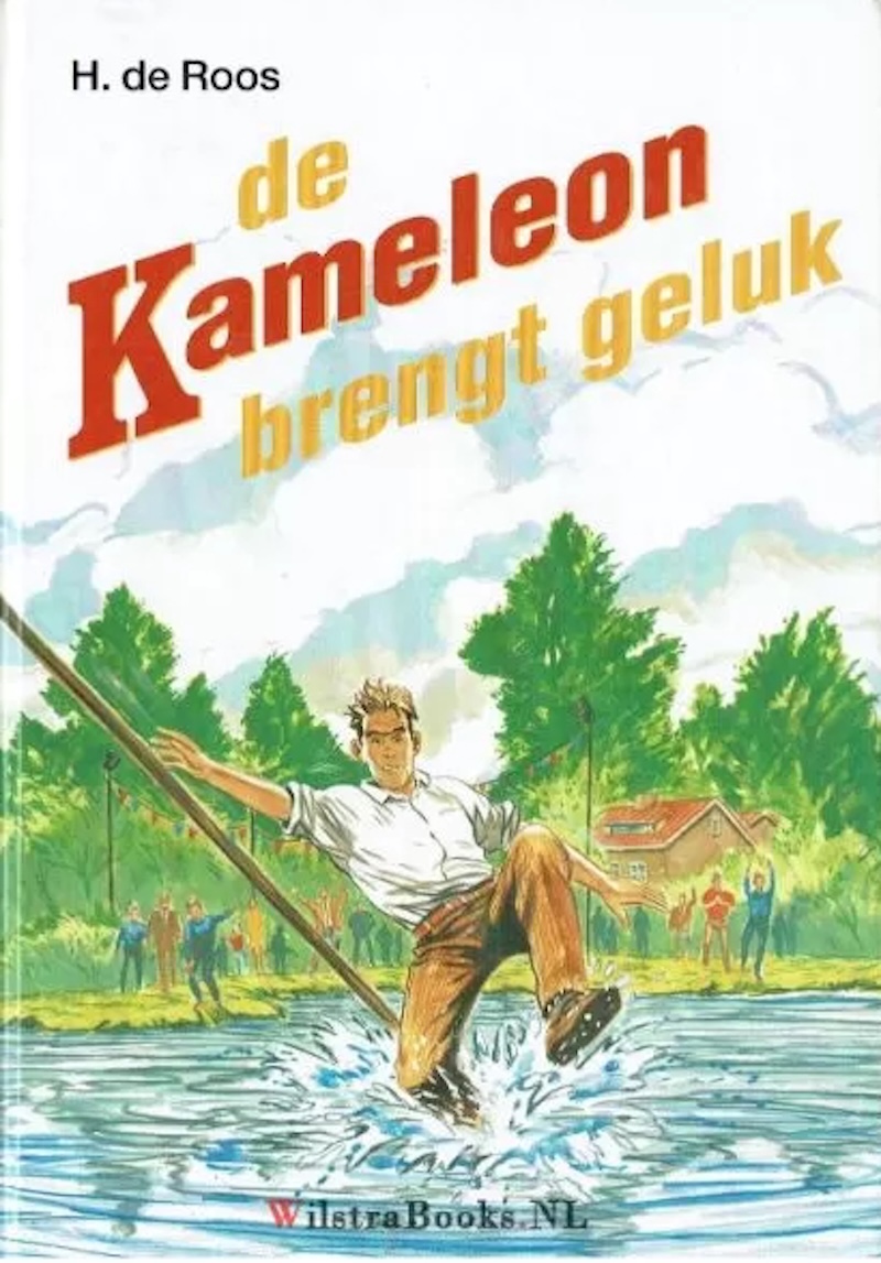 De Kameleon Brengt Geluk! by Hotze de Roos