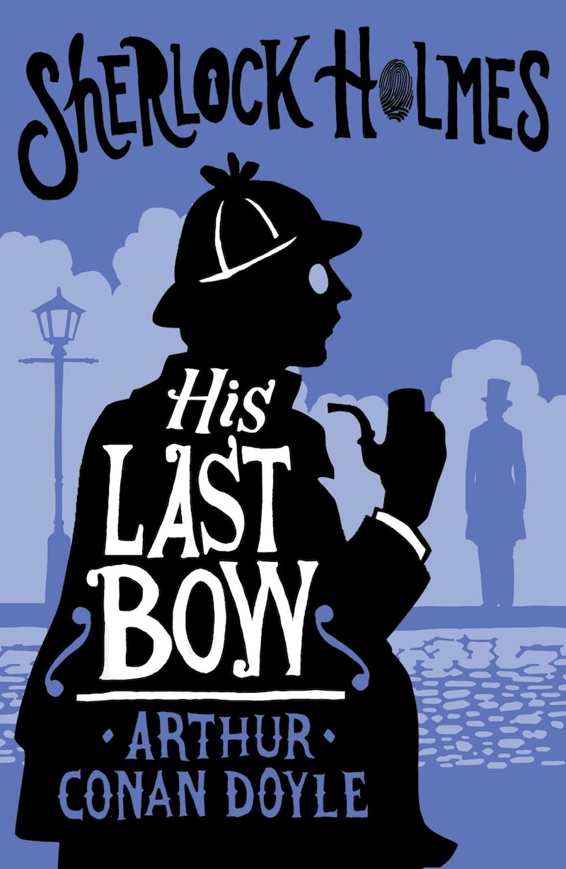 His Last Bow by Arthur Conan Doyle