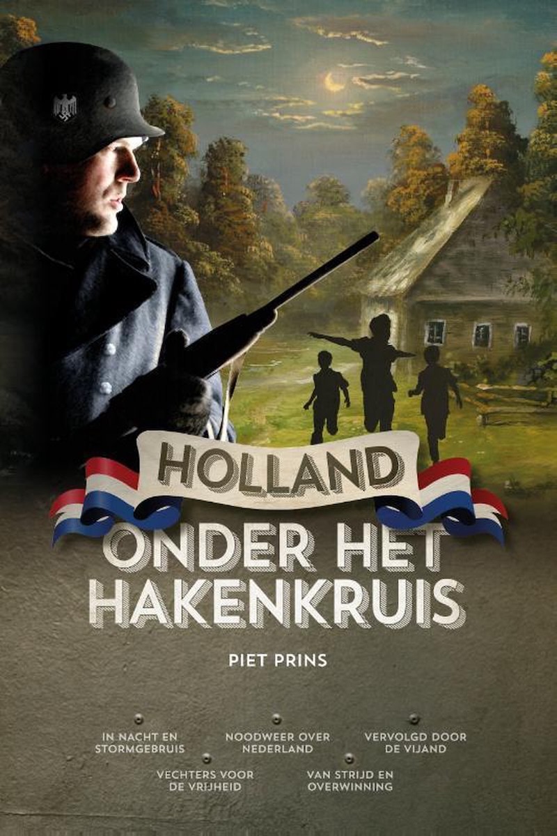 Holland onder het hakenkruis by Piet Prins
