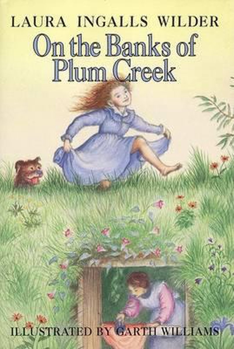 On the Banks of Plum Creek by Laura Ingalls Wilder