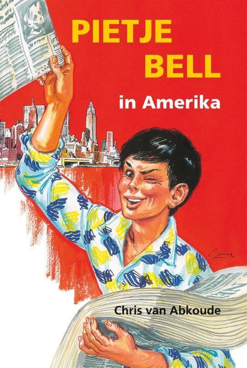 Pietje Bell in Amerika by Chris van Abkoude