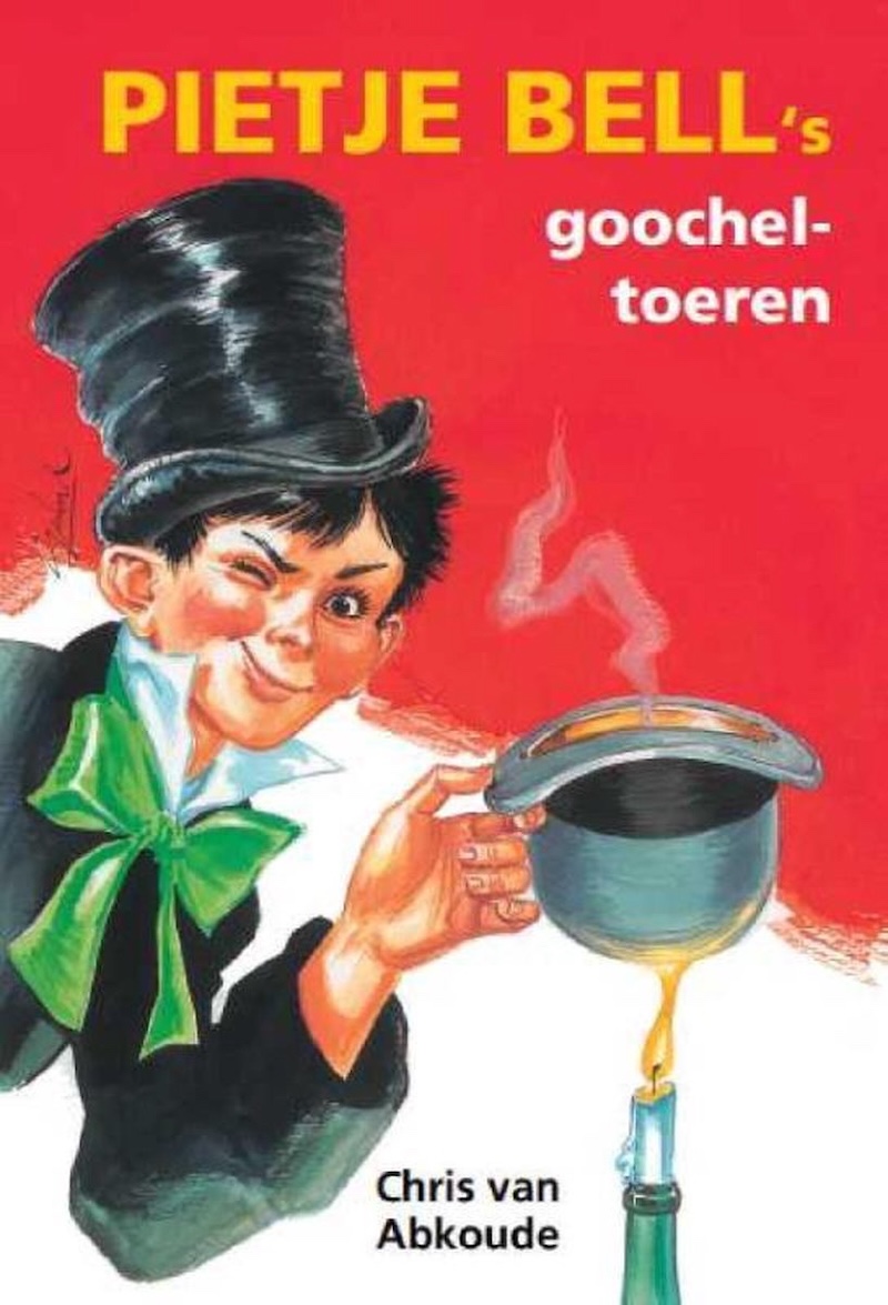 Pietje Bell's goocheltoeren by Chris van Abkoude