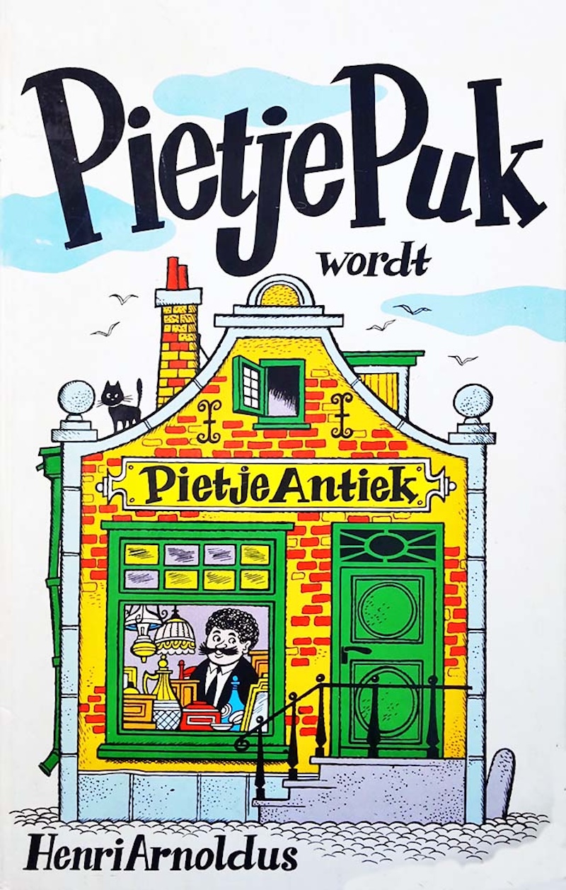 Pietje Puk wordt Pietje Antiek by Henri Arnoldus