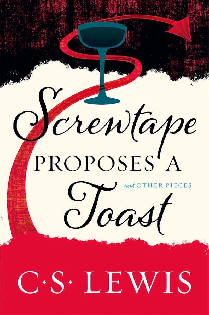 Screwtape Proposes a Toast and Other Pieces by C.S. Lewis