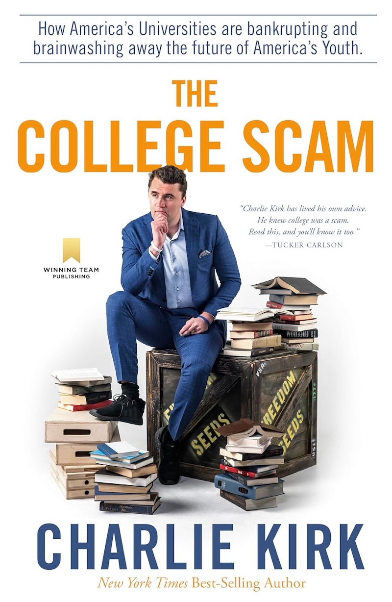 The College Scam by Charlie Kirk