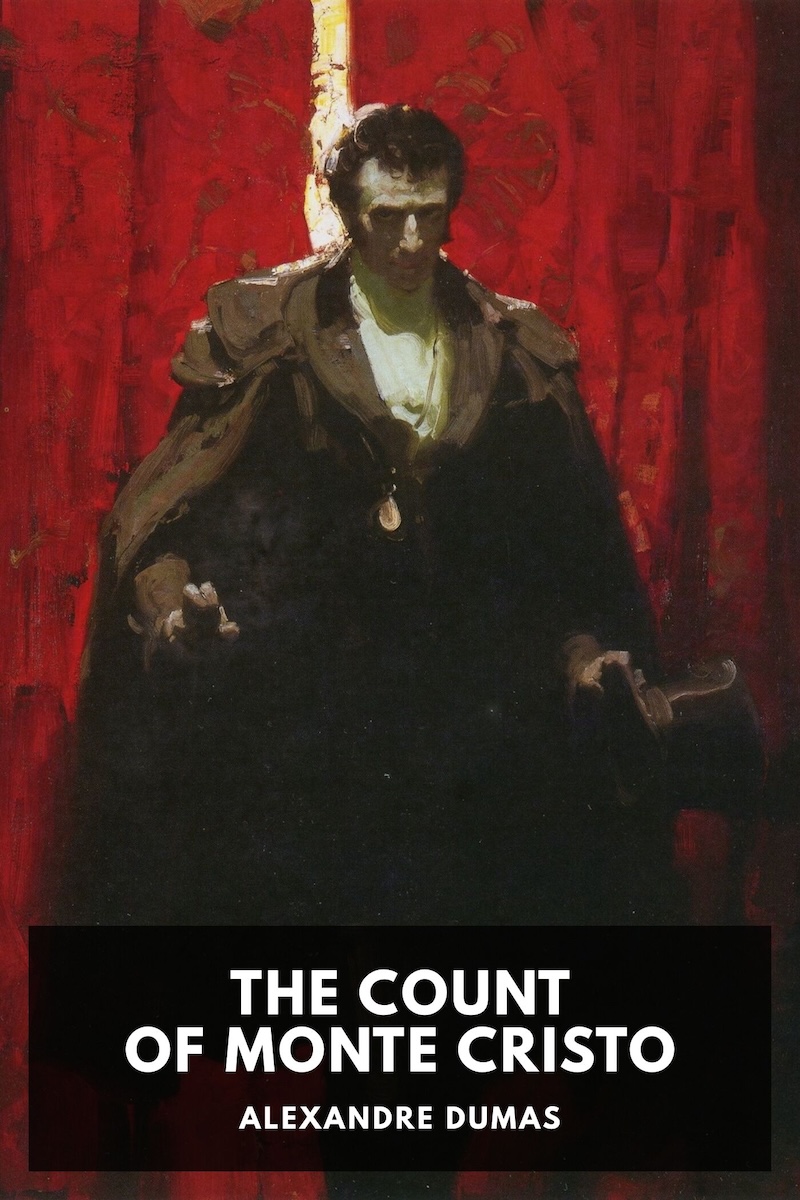 The Count of Monte Cristo by Alexandre Dumas