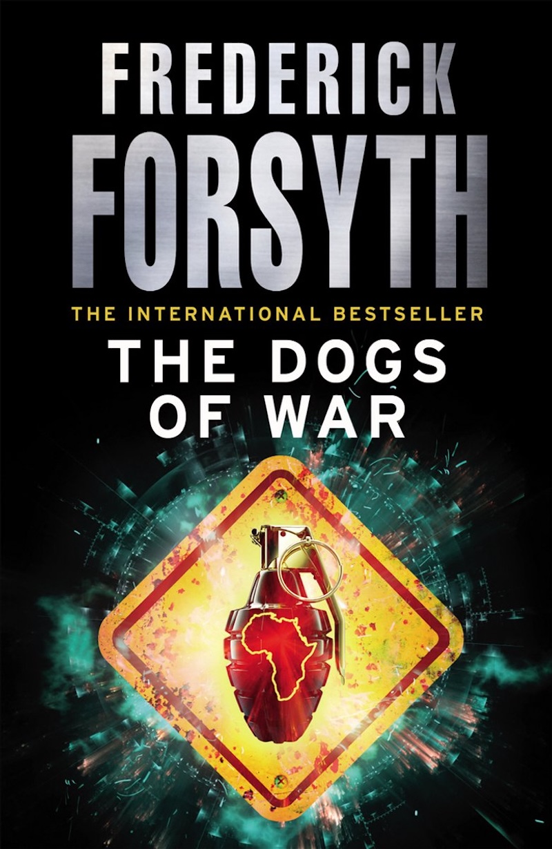 The Dogs of War by Frederick Forsyth