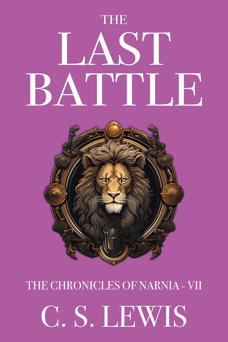 The Last Battle by C.S. Lewis