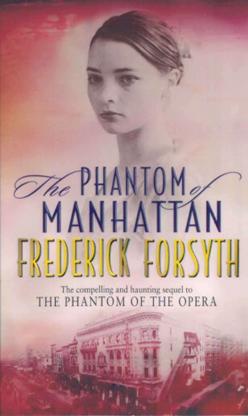 The Phantom of Manhattan by Frederick Forsyth