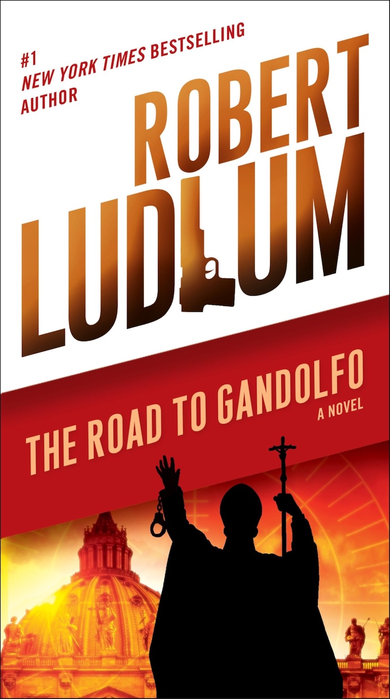 The Road to Gandolfo by Robert Ludlum